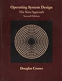 Operating System Design The Xinu Approach, Second Edition