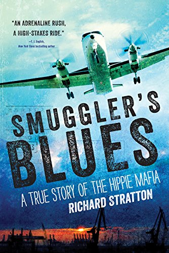 Book Cover Smuggler's Blues: A True Story of the Hippie Mafia
