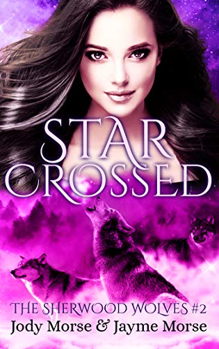 Book Cover Starcrossed (The Sherwood Wolves #2)
