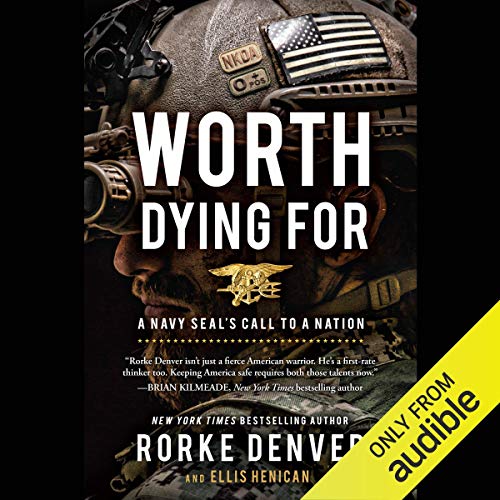 Book Cover Worth Dying For: A Navy Seal's Call to a Nation