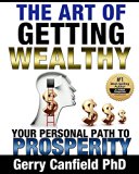 The Art of Getting Wealthy: Your Personal Path to Prosperity