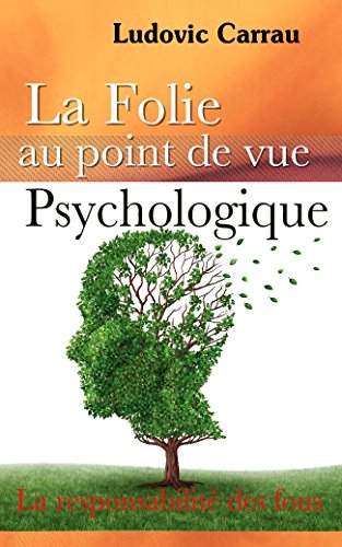La Folie au point de vue psychologique (Revue des Deux Mondes) (French Edition)