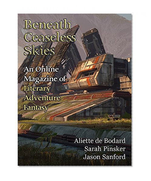 Beneath Ceaseless Skies Issue #195, Special Double-Issue for BCS Science-Fantasy Month 3