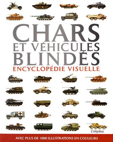 Chars et véhicules blindés : Encyclopédie visuelle