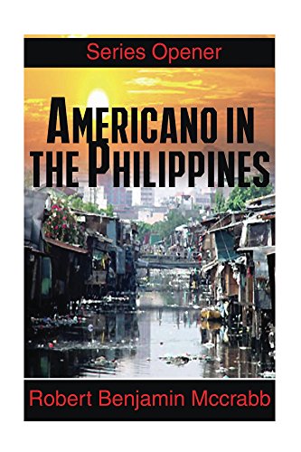 Americano in the Philippines: series opener (volume 1 of 3)