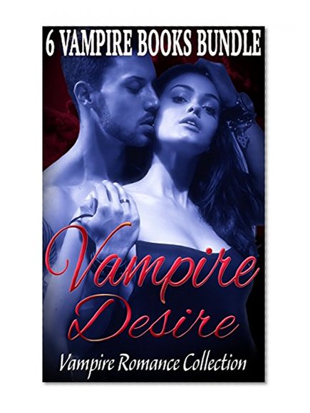 Fantasy Romance: Vampire Romance Collection Box Set (Fantasy Interracial Steamy Devil Demon Romance) (Contemporary BBW Mate Adventure Shapeshifter Werewolf Romance Anthologies)