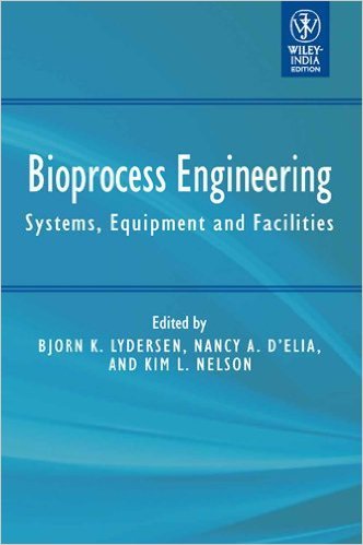 Bioprocess Engineering: Systems, Equipment and Facilities - International Economy Edition