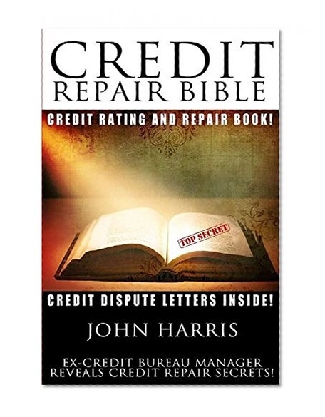 Credit Repair Bible: Credit Rating and Repair Book