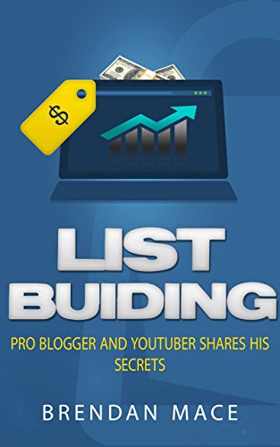 List Building: Pro Blogger and YouTuber Shares his Secrets