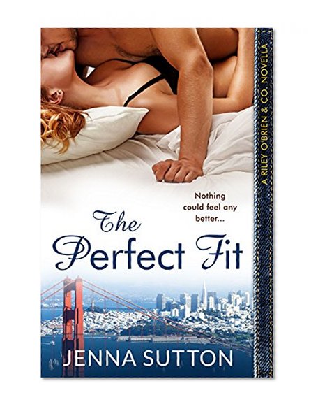 The Perfect Fit (a Riley O'Brien & Co. novella)