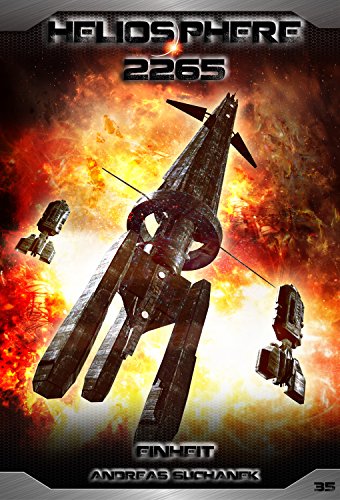 Heliosphere 2265 - Band 35: Einheit (Science Fiction) (German Edition)