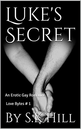 Luke's Secret (An Erotic Gay Romance) (Love Byte Series Book 1)