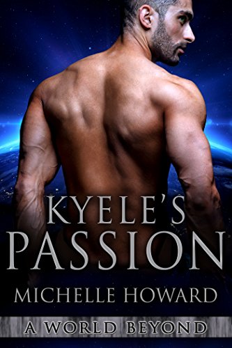 Kyele's Passion: A World Beyond Book 4