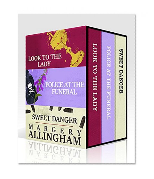 Margery Allingham Box Set 1: Look to the Lady, Police at the Funeral, Sweet Danger
