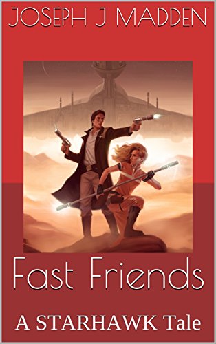 Book Cover Fast Friends: A STARHAWK Tale