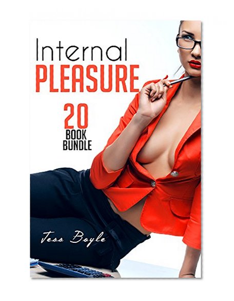 Erotica: Internal Pleasure (New Adult Romance Multi Book Mega Bundle Erotic Sex Tales Taboo Box Set)(New Adult Erotica, Contemporary Coming Of Age Fantasy, Fetish)