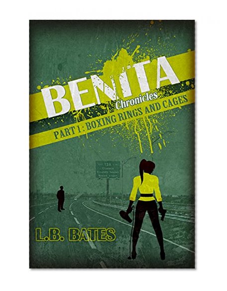 Boxing Rings and Cages: Benita Chronicles, Part 1