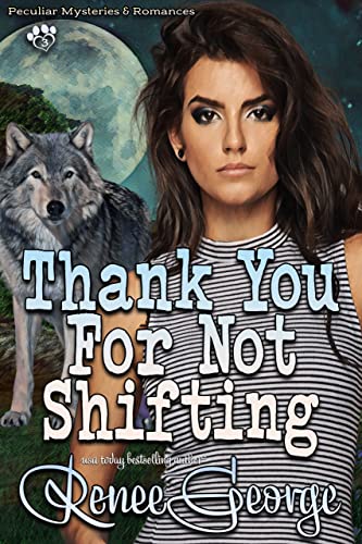 Thank You For Not Shifting (Peculiar Mysteries and Romances Book 3)
