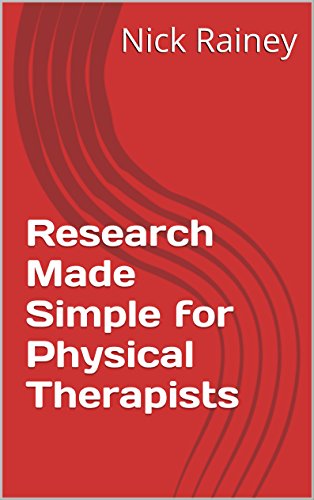 Research Made Simple for Physical Therapists