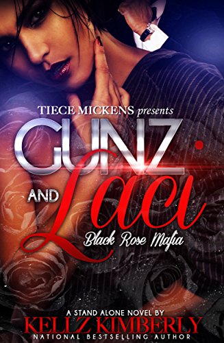 Gunz And Laci: Black Rose Mafia