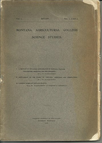 Montana Agricultural College Science Studies Vol. 1 Botany Nos. 1-3