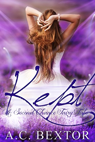 KEPT: A Second Chance Fairy Tale