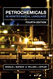 Petrochemicals in Nontechnical Language, Fourth Edition