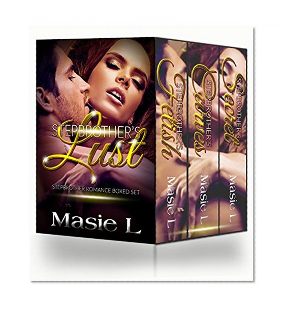 Billionaire Stepbrother's Lust: Billionaire Romance Boxed Set (New Adult Contemporary Alpha Male BBW Billionaire Romance) (New Adult Alpha Male BBW Contemporary ... Stepbrother Romance Short Stories)
