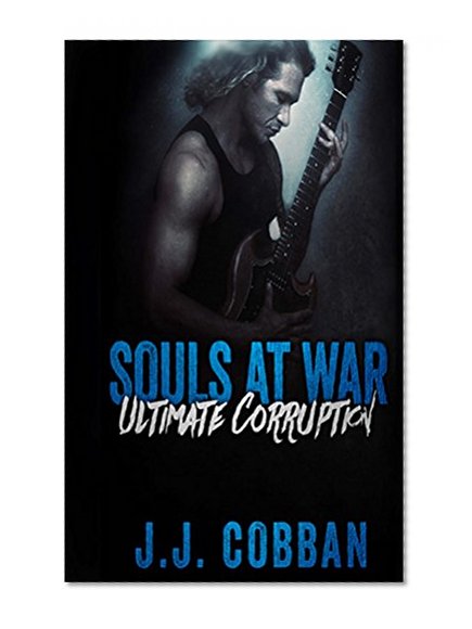 Souls At War (Ultimate Corruption Book 2)