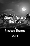 Strange Recalls But True