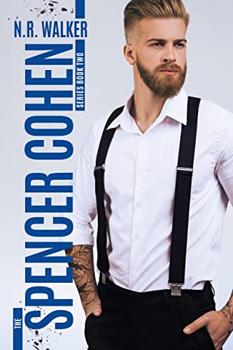 Spencer Cohen Series, Book Two (The Spencer Cohen Series 2)