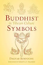 Buddhist Symbols in Tibetan Culture: An Investigation of the Nine Best-Known Groups of Symbols (Wisdom Advanced Book - Blue Series)