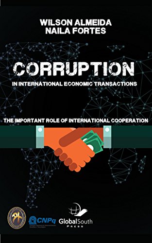 Corruption in International Economic Transactions: The Important Role of International Cooperation