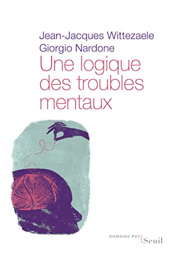 Une logique des troubles mentaux. Le diagnostic opératoire systémique et stratégique: Le diagnostic opératoire systémique et stratégique (DOMAINE PSY)