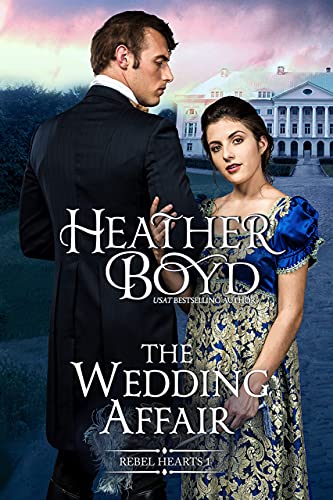 The Wedding Affair (Rebel Hearts Book 1)