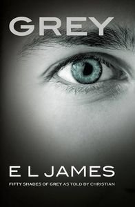 Grey : Fifty Shades Of Grey As Told By Christian