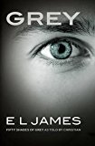 Grey : Fifty Shades Of Grey As Told By Christian