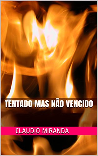 Tentado mas não vencido (Portuguese Edition)