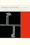 Bombay Modern: Arun Kolatkar and Bilingual Literary Culture (FlashPoints Book 23)