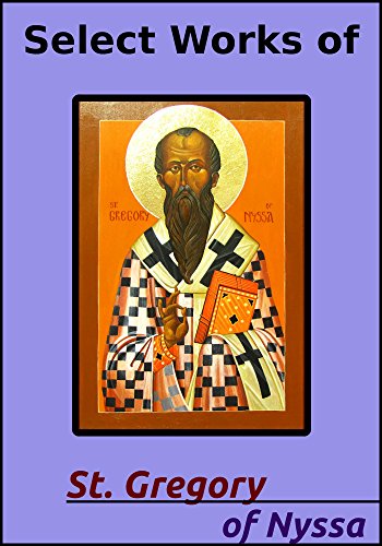 Select Works of Gregory of Nyssa (15 Books)