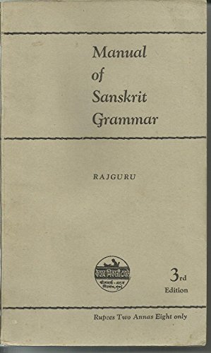 Manual of Sanskrit Grammar (For Standards VIII to XI)