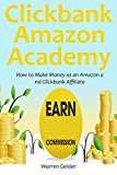 Clickbank - Amazon Academy: How to Make Money as an Amazon and Clickbank Affiliate (2 in 1 bundle)