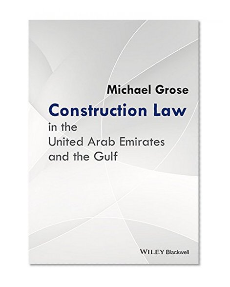 Construction Law in the United Arab Emirates and the Gulf