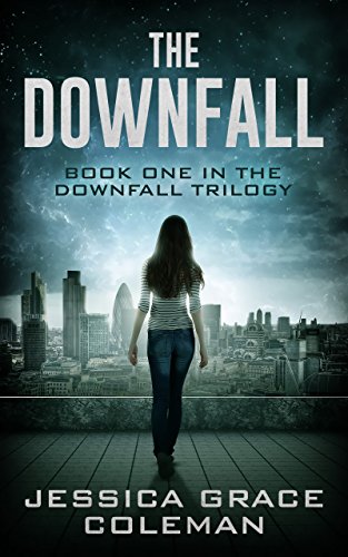 The Downfall (The Downfall Trilogy Book 1)