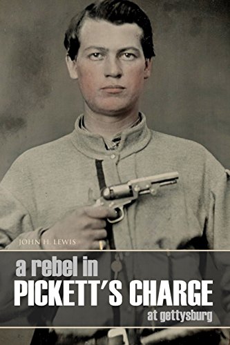 A Rebel in Pickett's Charge at Gettysburg (Annotated)