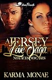 A Jersey Love Saga: No Faces, No Cases(A Keyshia and Cashmere spinoff)