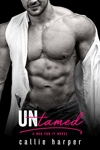 Untamed: (Heath & Violet) (Beg For It)