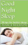 Good Night Sleep: 20 tips for better sleep