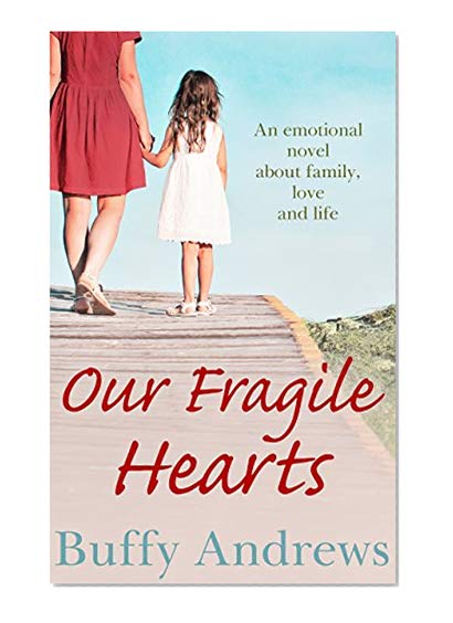 Our Fragile Hearts