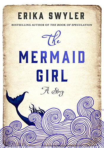 The Mermaid Girl (Kindle Single): A Story